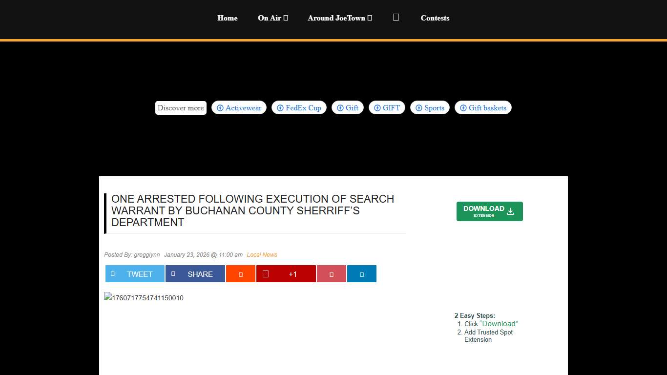 One arrested following execution of search warrant by Buchanan County Sherriff's Department JoeTown 107.5 FM